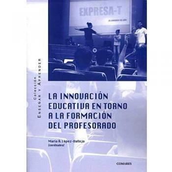 La innovación educativa en torno a la formación del profesorado