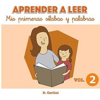 Aprender a leer. Mis primeras sílabas y palabras: Volumen 2: Volume 2