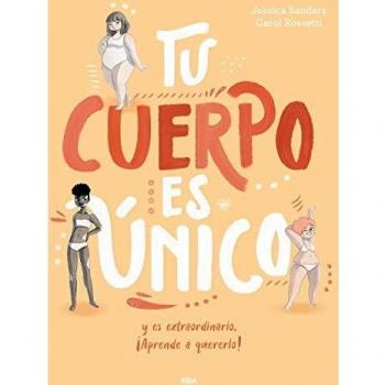 Tu cuerpo es único y es extraordinario ¡Aprende a quererlo!
