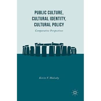 Public Culture, Cultural Identity, Cultural Policy: Comparative Perspectives