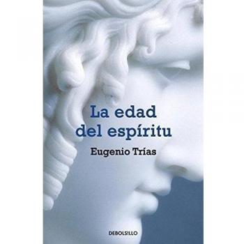 La edad del espíritu - Eugenio Trías