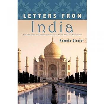 Cartas desde India: Escritos y Correspondencia de Beryl Girard, Misionera - Edición en Rústica