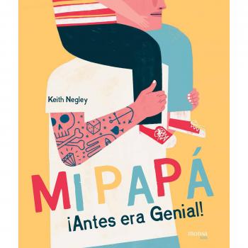 Mi Papá ¡Antes era Genial!