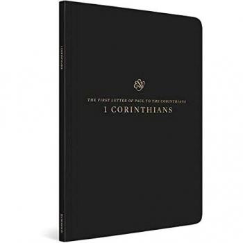 ESV Scripture Journal: 1 Corinthians: 1 Corinthians