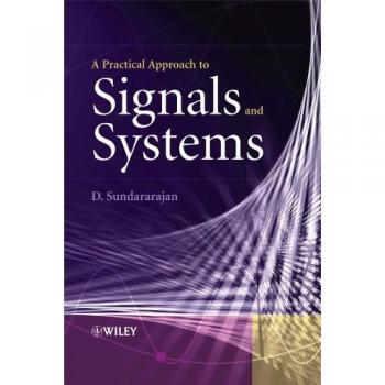 Practical Guide to Signals and Systems by John Wiley & Sons, Inc