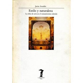 Estilo y naturaleza: La obra de arte en el romanticismo alemán