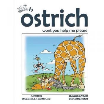 Libro Infantil Rítmico y Divertido: Oh, Avestruz, ¿No Me Ayudarás, Por Favor?