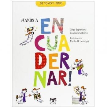 ¡Vamos A Encuadernar! - Espartero, Olga; Sobrino, Lourdes