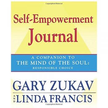 Self-Empowerment Journal: A Companion to The Mind of the Soul: Responsible Choice
