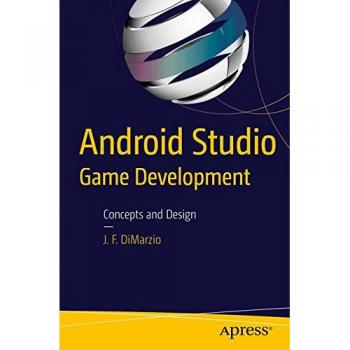 Android Studio Game Development: Concepts and Design