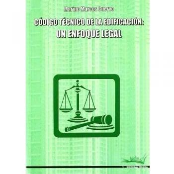 Codigo tecnico de la edificacion - un enfoque legal