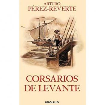 Corsarios de Levante - Arturo Perez-reverte
