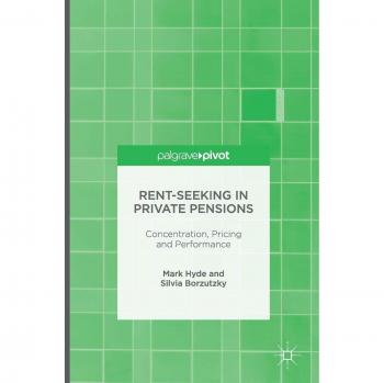 Rent-Seeking in Private Pensions: Concentration, Pricing and Performance