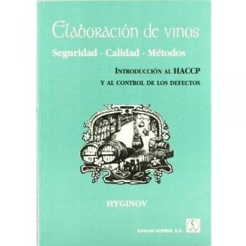 Elaboración de vinos, seguridad, calidad, métodos