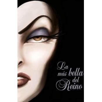 La más bella del Reino: Una historia de la Reina Malvada - DISNEY, PRINCESAS