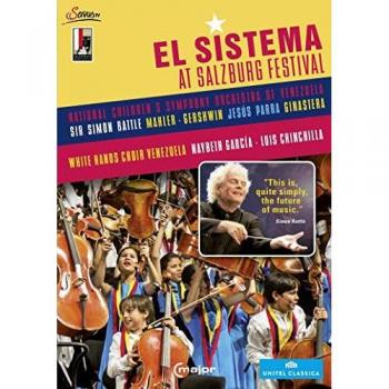 El Sistema at Salzburg Festival 2013 - DVD featuring Sir Simon Rattle