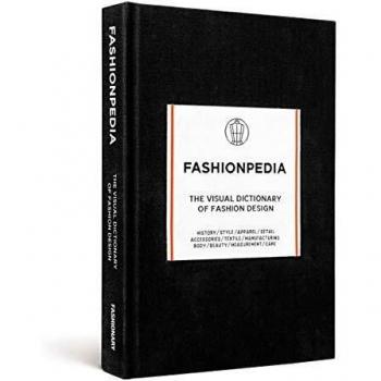 Fashionpedia: The Visual Dictionary of Fashion Design