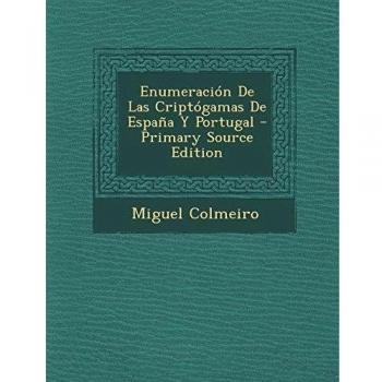 Enumeración De Las Criptógamas De España Y Portugal