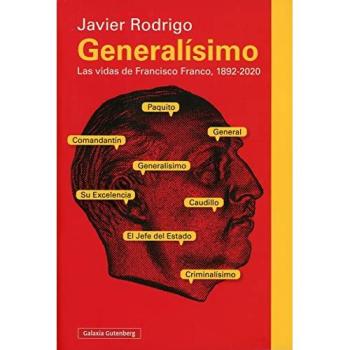 Generalísimo: Las vidas de Francisco Franco, 1892-2020