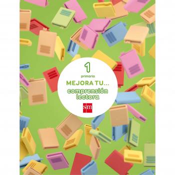 Mejora tu... comprensión lectora. 1 Primaria - 9788467592443