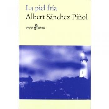 La piel fr¡a: 460 - Albert Sanchez Piñol
