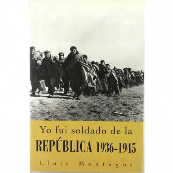 YO FUI SOLDADO DE LA REPUBLICA