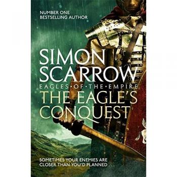La Conquista del Águila (Águilas del Imperio 2) - Libro de Simon Scarrow
