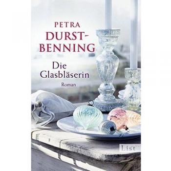 The Glassblower: Historical Novel (Glassblower Saga, Volume 1)