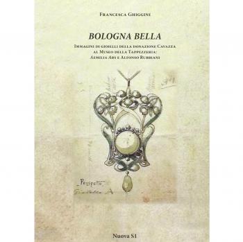 Bologna Bella: Imágenes de Joyas de la Donación Cavazza al Museo de Tapicería, Aemilia Ars y Alfonso Rubbiani