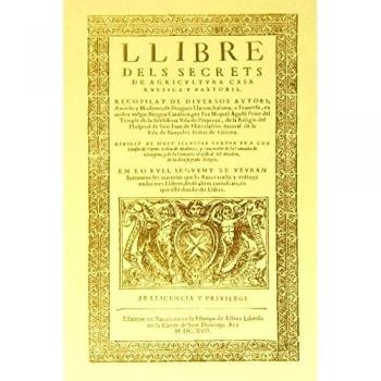 Llibre Dels Secrets De Agricultura, Casa Rustica Y Pastoril