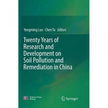 Twenty Years of Research and Development on Soil Pollution and Remediation in China