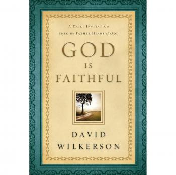 God Is Faithful: A Daily Invitation Into The Father Heart Of God