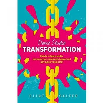 Dance Studio TRANSFORMATION: Build a 7-figure studio, increase your community impact and GET BACK YOUR LIFE!