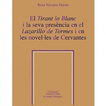 El Tirant lo Blanc i la seva presència en el Lazarillo de tormes i en les novel·les de Cervantes