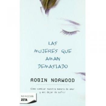 Las mujeres que aman demasiado - NORWOOD, ROBIN
