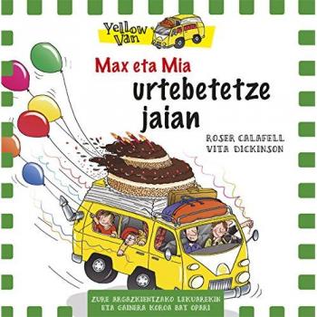 Max eta Mia. Urtebetetze jaian: 171 - Vita Dickinson