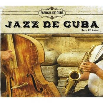 Jazz de Cuba-Esencia de Cuba