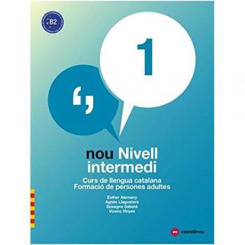 Nou nivell intermedi 1. - ALEMANY MIRALLES, ESTHER/LLAGOSTERA CASANOVA, AGNÈS/SABATÉ MAYOL, SUSAGNA/VIÑAS FELIU, VICENÇ