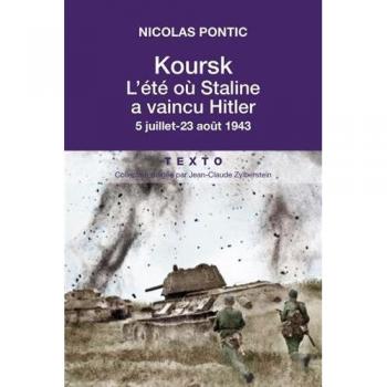 Koursk l'ete ou staline a vaincu hitler - 5 juillet - 23 aout 1943