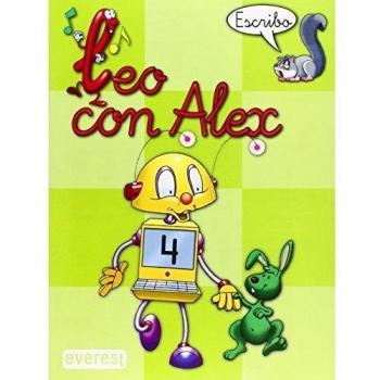 Leo con Álex 4. Escribo - Díez Torío Ana María / Estébanez Estébanez Aurora / Calvo Rojo María Del Carmen