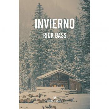 Invierno - Rick Bass