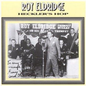Heckler's Hop - ROY ELDRIDGE