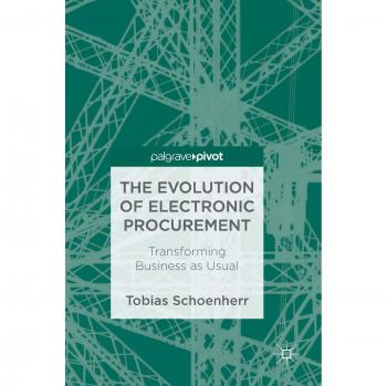The Evolution of Electronic Procurement: Transforming Business as Usual