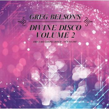 Vinyl Record - Greg Belson’s Divine Disco Volume Two: Obscure Gospel Disco (1979-1987) (RSD 2019) 2x12 Inch Vinyl LP