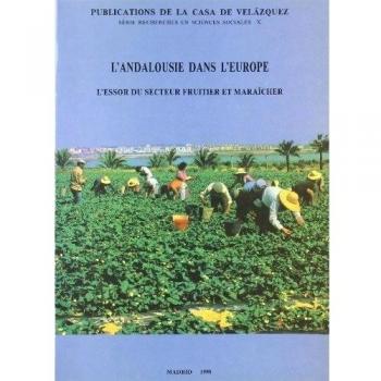 L'Andalousie dans l'Europe: L'essor du secteur fruitier et maraîcher: 26