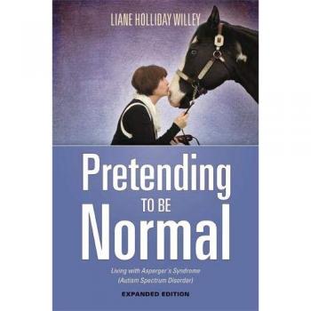 Pretending to be Normal: Living with Asperger's Syndrome
