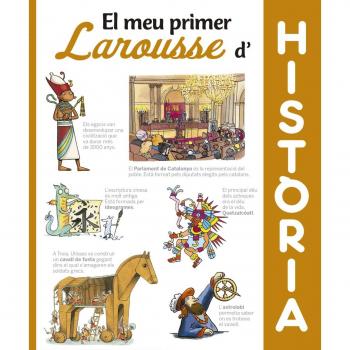 El meu primer Larousse d´Història