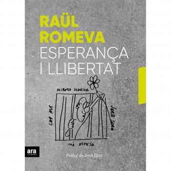 Esperança I Llibertat - Raül Romeva I Rueda