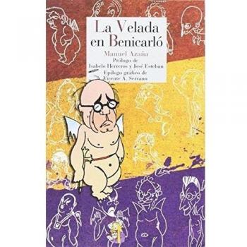 La velada en Benicarló: Diario de la guerra de España: 2 - Manuel Azaña