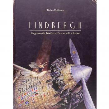 Lindbergh. L'agosarada història d'un ratolí volador